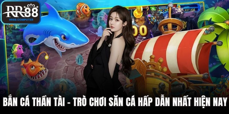 Bắn Cá Thần Tài
