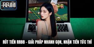 Rút tiền RR88